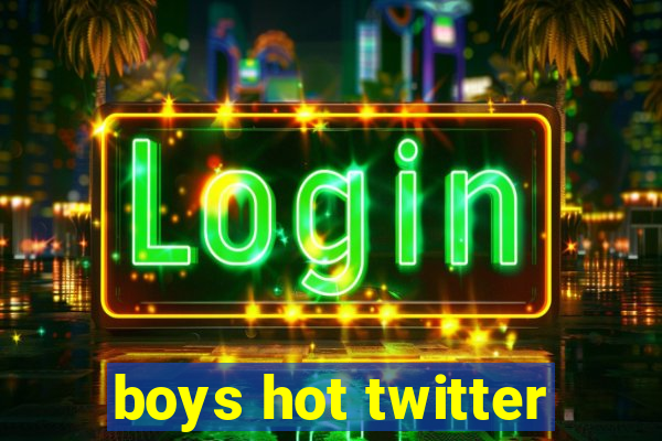 boys hot twitter